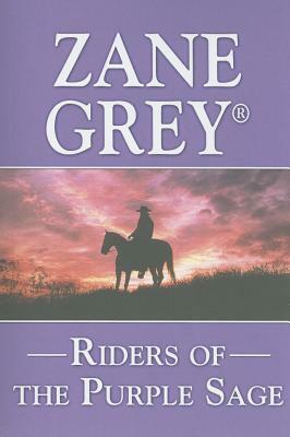 Riders of the Purple Sage by Zane Grey