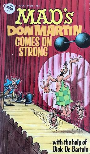 Mad's Don Martin Comes On Strong by Don Martin, Don Martin