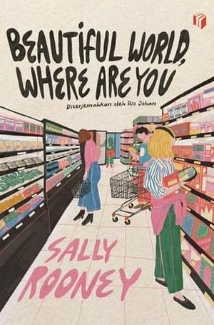 Beautiful World, Where Are You by Sally Rooney