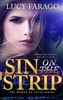 Sin on the Strip: Women of Vegas by Lucy Farago