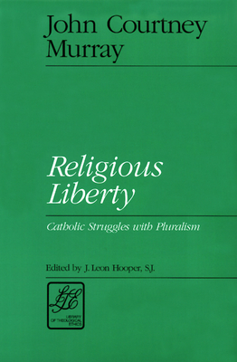 Religious Liberty by John Courtney Murray