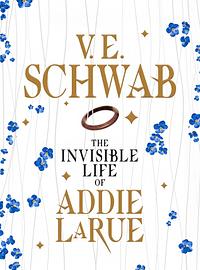 The Invisible Life of Addie LaRue by V.E. Schwab