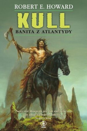 Kull. Banita z Atlantydy by Robert E. Howard