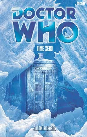 Doctor Who: Time Zero by Justin Richards