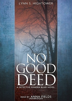 No Good Deed by Lynn S. Hightower