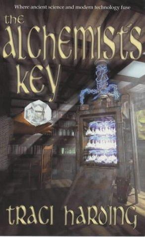 The alchemist's key by Traci Harding, Traci Harding