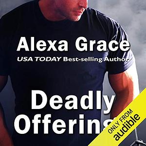 Deadly Offerings by Alexa Grace