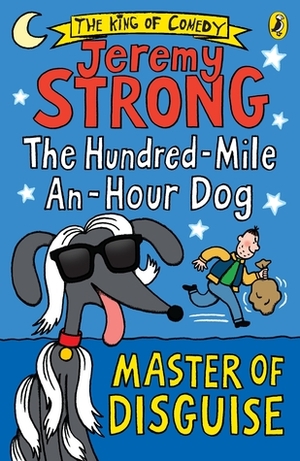 Return Of The Hundred Mile An Hour Dog by Jeremy Strong