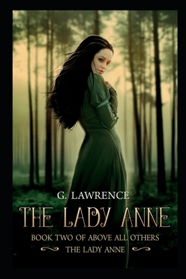 The Lady Anne by G. Lawrence