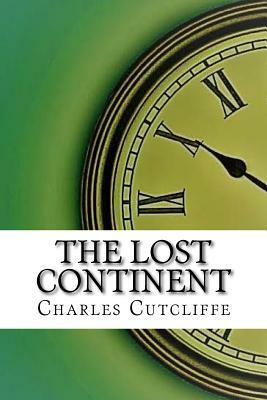 The Lost Continent by C. J. Cutcliffe Hyne