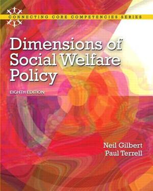 Dimensions of Social Welfare Policy Plus Mylab Search with Etext -- Access Card Package by Neil Gilbert