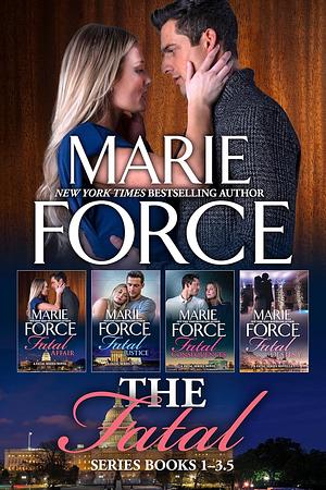 Fatal Series Boxed Set, Books 1-3.5  by Marie Force