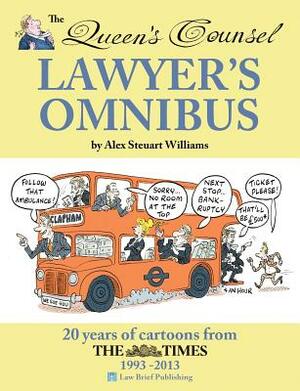 The Queen's Counsel Lawyer's Omnibus by Alex Steuart Williams