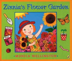 Zinnia's Flower Garden by Monica Wellington