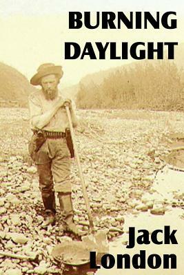 Burning Daylight by Jack London