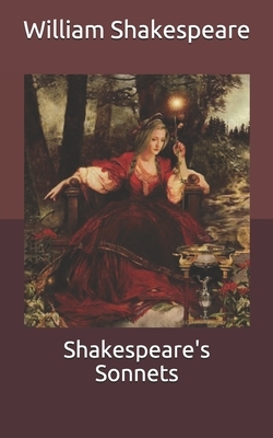 Shakespeare's Sonnets by William Shakespeare