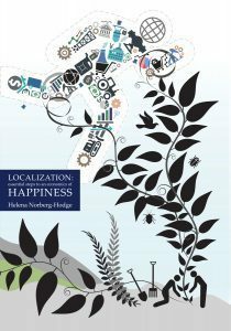 Localization: Essential Steps to an Economics of Happiness by Kristen Steele, Helena Norberg-Hodge, Steven Gorelick