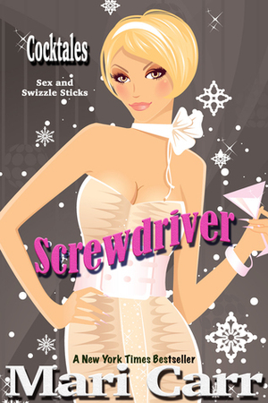 Screwdriver by Mari Carr