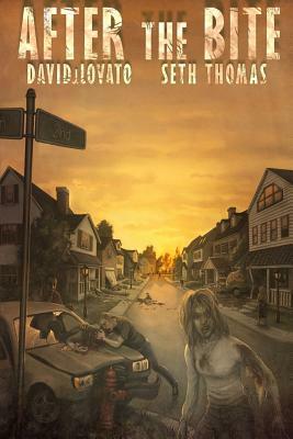 After the Bite: Book 1 by David J. Lovato, Seth Thomas