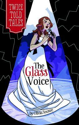 The Glass Voice by Olivia Snowe