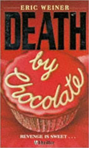 Death by Chocolate by Eric Weiner