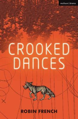 Crooked Dances by Robin French