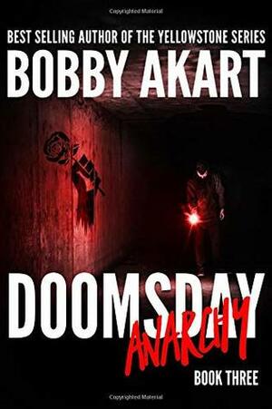 Doomsday Anarchy by Bobby Akart