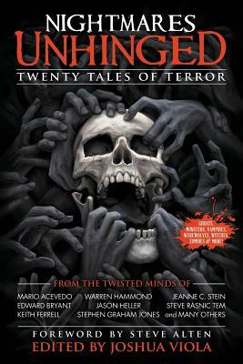 Nightmares Unhinged: Twenty Tales of Terror by Joshua Viola