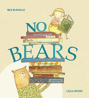 No Bears by Leila Rudge, Meg McKinlay