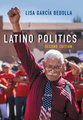 Latino Politics by Lisa Garcia Bedolla