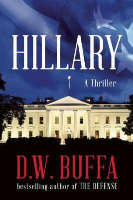 Hillary by D.W. Buffa