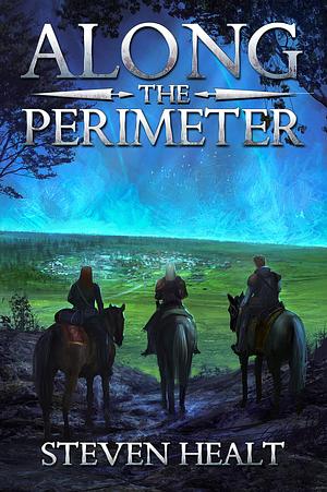 Along the Perimeter: Amboy Book One by Steven Healt