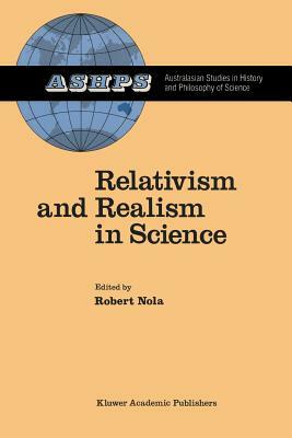 Relativism and Realism in Science by 