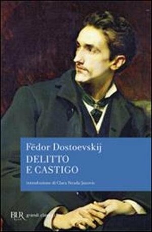 Delitto e castigo by Fyodor Dostoevsky