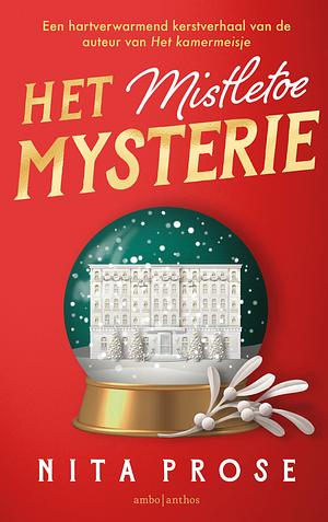 The Mistletoe Mystery by Nita Prose