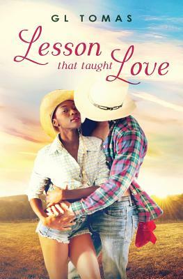 Lesson That Taught Love by G.L. Tomas