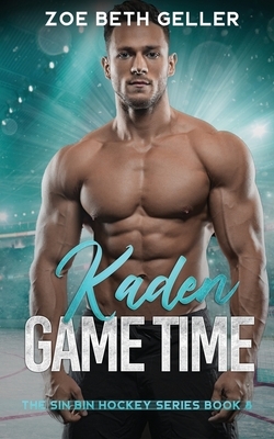 Kaden: Game Time by Zoe Beth Geller