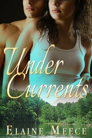Under Currents by Elaine Meece