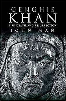 جنكيز خان: الحياة والموت والانبعاث by John Man