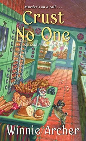 Crust No One by Melissa Bourbon, Winnie Archer