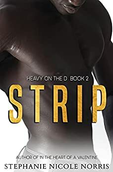 STRIP by Stephanie Nicole Norris