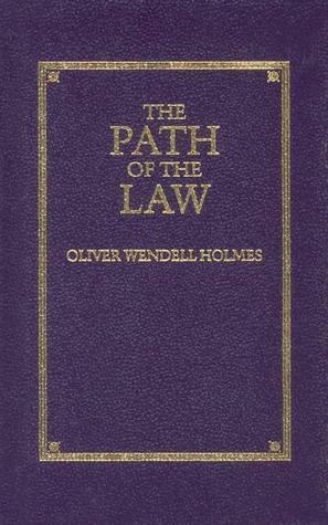 The Path of the Law (Little Books of Wisdom) by Oliver Wendell Holmes Jr.