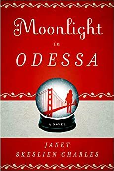 Måneskin i Odessa by Janet Skeslien Charles