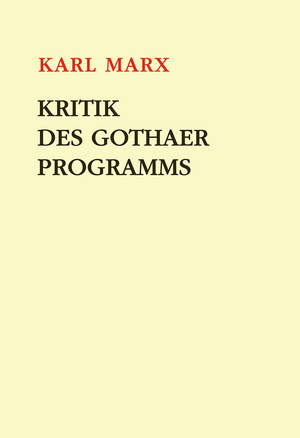 Kritik des Gothaer Programms by Karl Marx