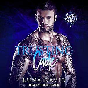 Trusting Cade by Luna David