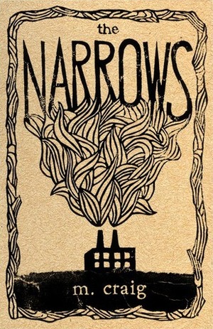 The Narrows by m. craig, M. Bhardwaj