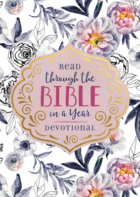 Read Through the Bible in a Year Devotional by Compiled by Barbour Staff