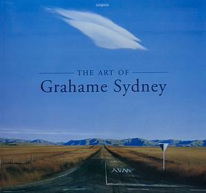 The Art of Grahame Sydney by Michael Findlay, Grahame Sydney