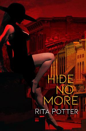 Hide No More by Rita Potter