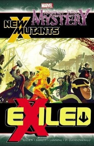 Journey into Mystery/New Mutants: Exiled by Carmine Di Giandomenico, Dan Abnett, Andy Lanning, Kieron Gillen